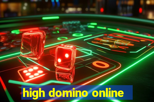 high domino online