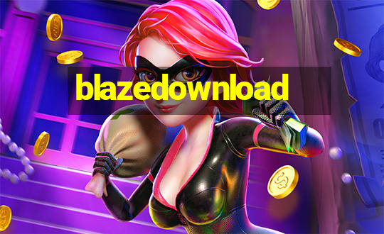 blazedownload