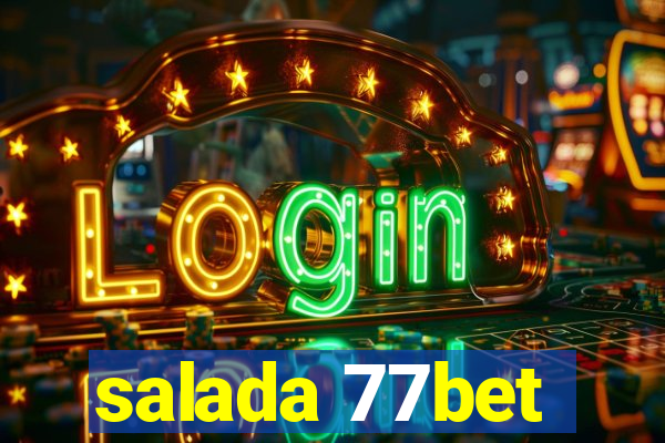 salada 77bet