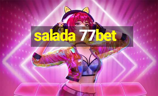 salada 77bet