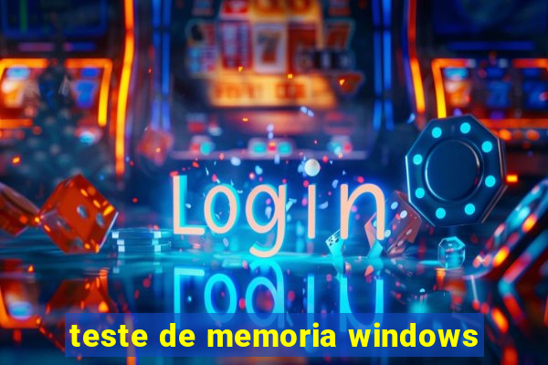 teste de memoria windows