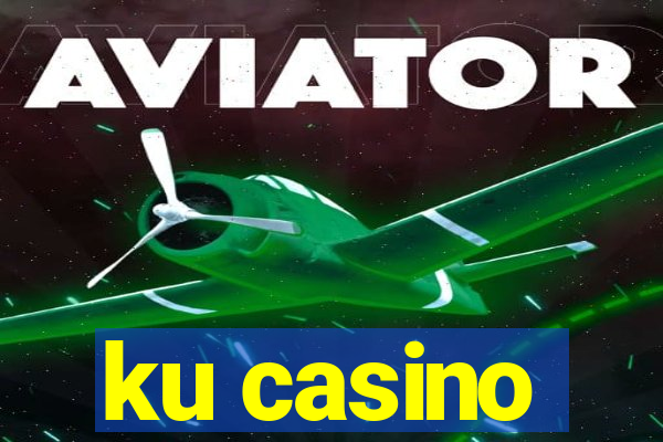 ku casino