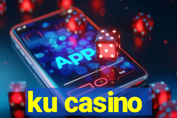 ku casino