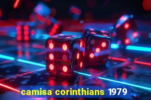 camisa corinthians 1979