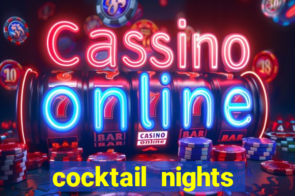 cocktail nights slot demo