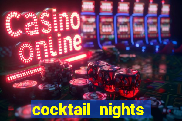 cocktail nights slot demo