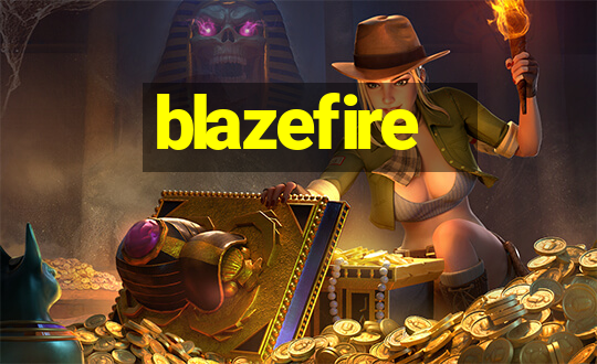 blazefire