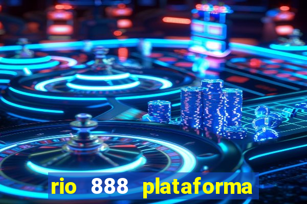 rio 888 plataforma de jogos