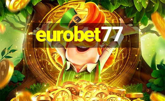 eurobet77