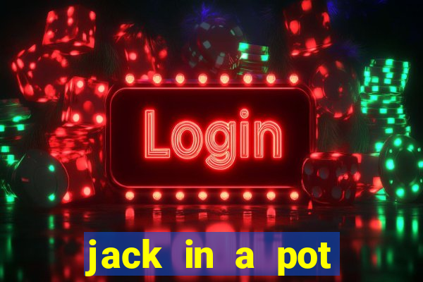 jack in a pot slot free play