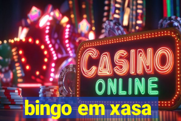 bingo em xasa