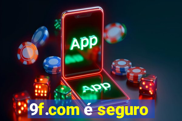 9f.com é seguro