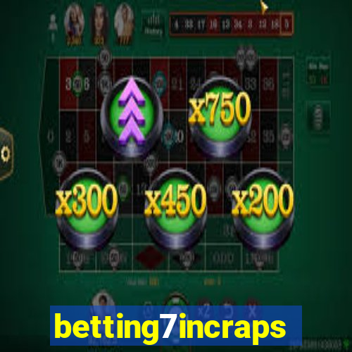 betting7incraps