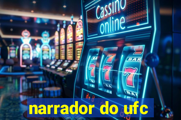 narrador do ufc