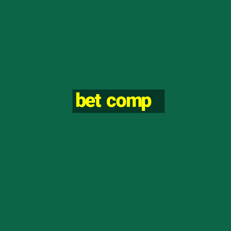 bet comp