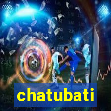 chatubati