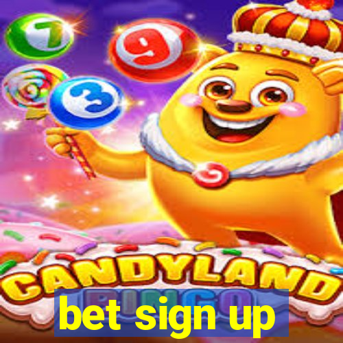 bet sign up