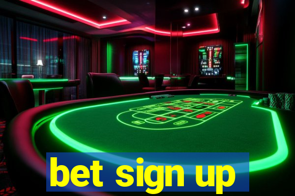 bet sign up