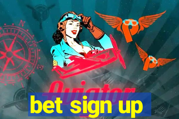 bet sign up