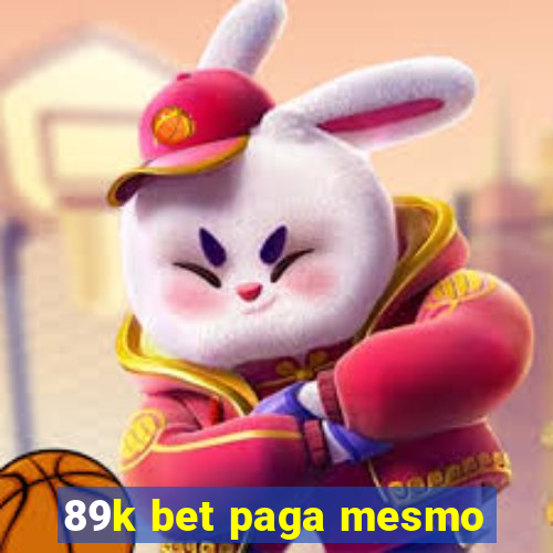 89k bet paga mesmo