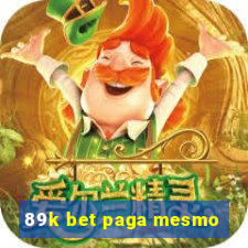 89k bet paga mesmo