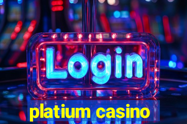 platium casino