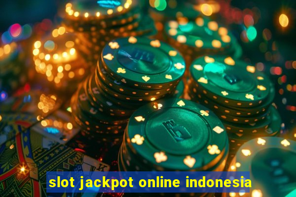 slot jackpot online indonesia