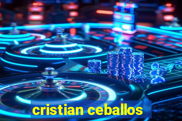 cristian ceballos