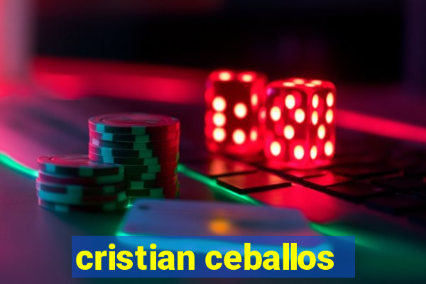 cristian ceballos