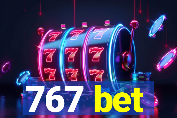 767 bet