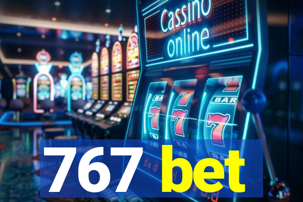 767 bet