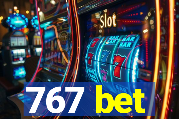 767 bet