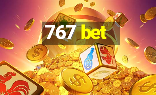 767 bet