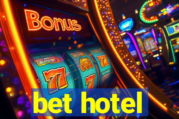 bet hotel