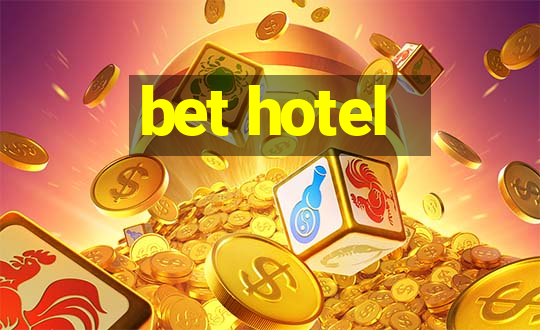 bet hotel