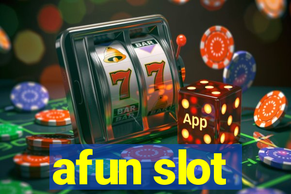 afun slot