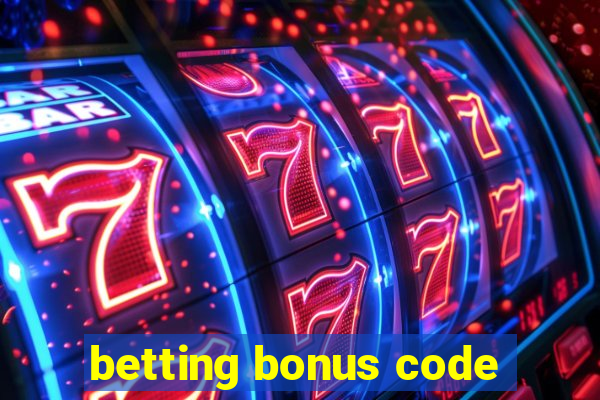 betting bonus code