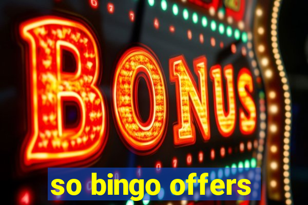 so bingo offers