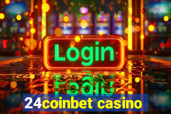 24coinbet casino