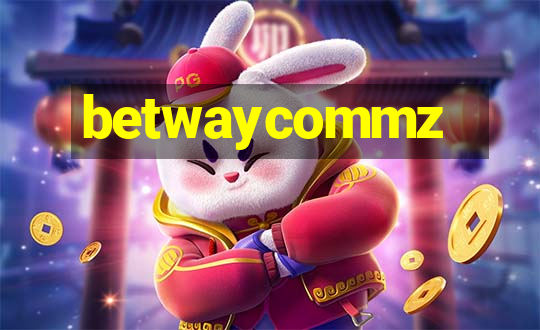 betwaycommz