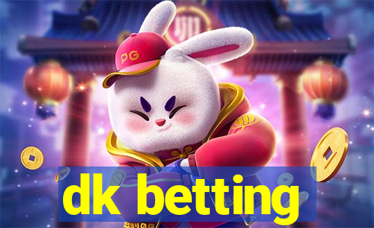 dk betting