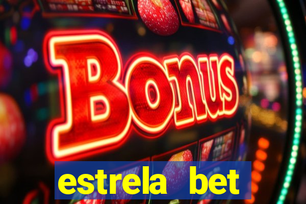 estrela bet deposito mínimo