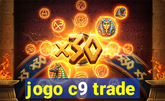 jogo c9 trade