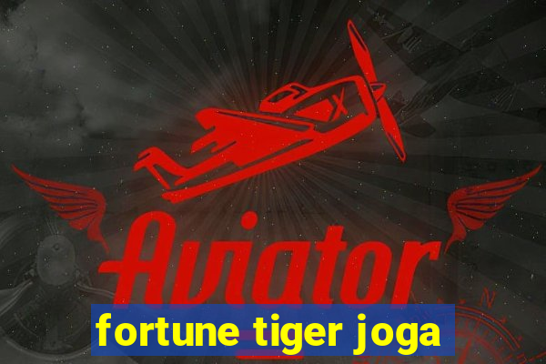 fortune tiger joga