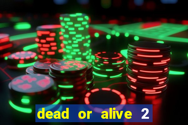 dead or alive 2 slot bonus buy