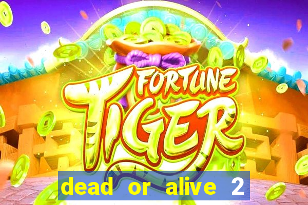 dead or alive 2 slot bonus buy