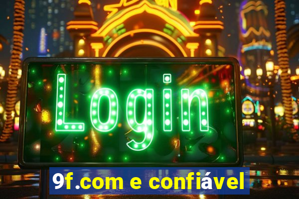 9f.com e confiável