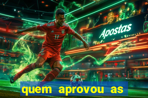 quem aprovou as bets no brasil