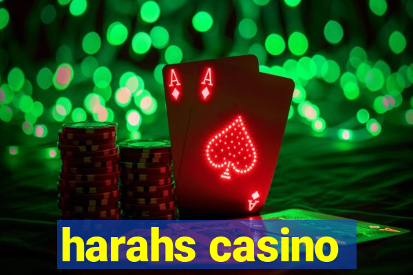 harahs casino