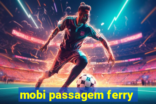 mobi passagem ferry